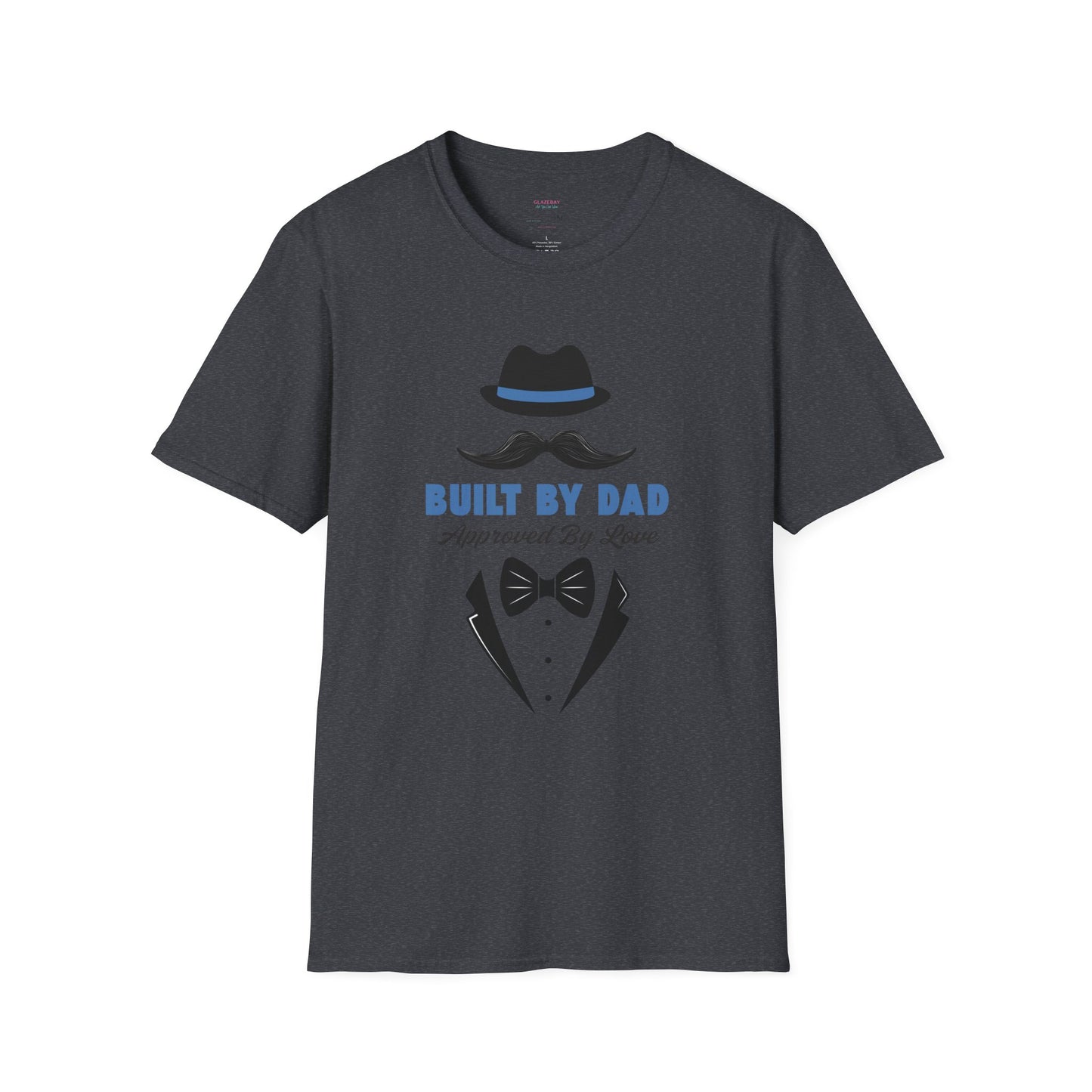 Father's Day Unisex T-Shirt, Gift for Dad, Built by Dad, Love, Family Reunion Shirt, Daddy's Day Apparel