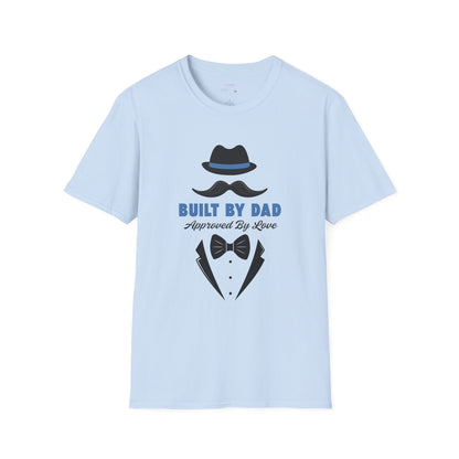 Father's Day Unisex T-Shirt, Gift for Dad, Built by Dad, Love, Family Reunion Shirt, Daddy's Day Apparel