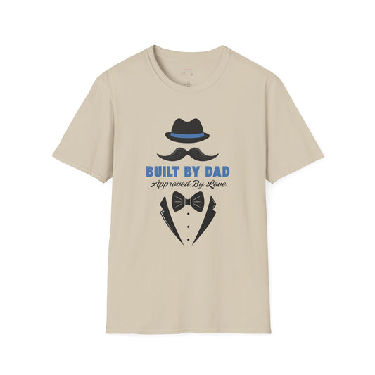 Father's Day Unisex T-Shirt, Gift for Dad, Built by Dad, Love, Family Reunion Shirt, Daddy's Day Apparel