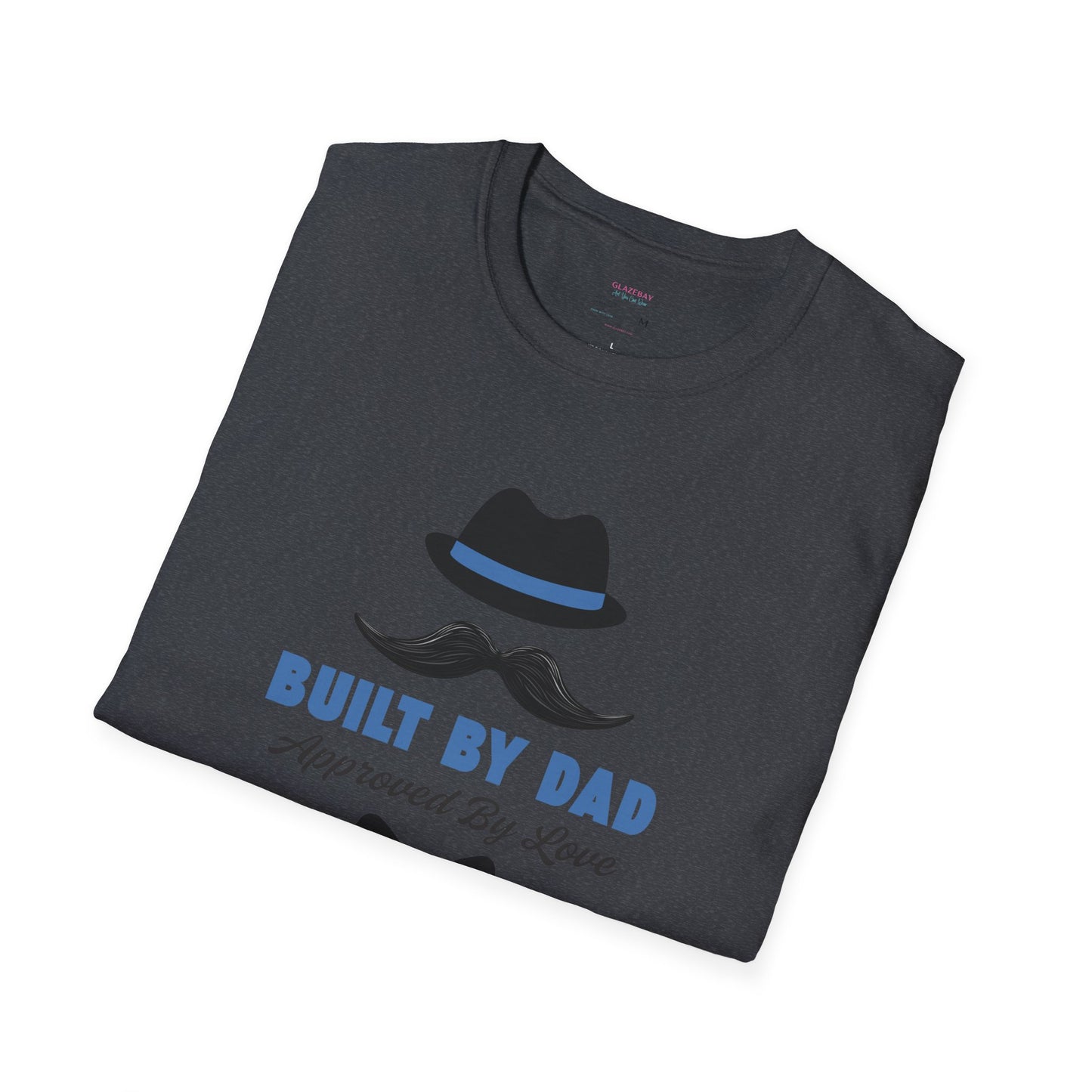 Father's Day Unisex T-Shirt, Gift for Dad, Built by Dad, Love, Family Reunion Shirt, Daddy's Day Apparel