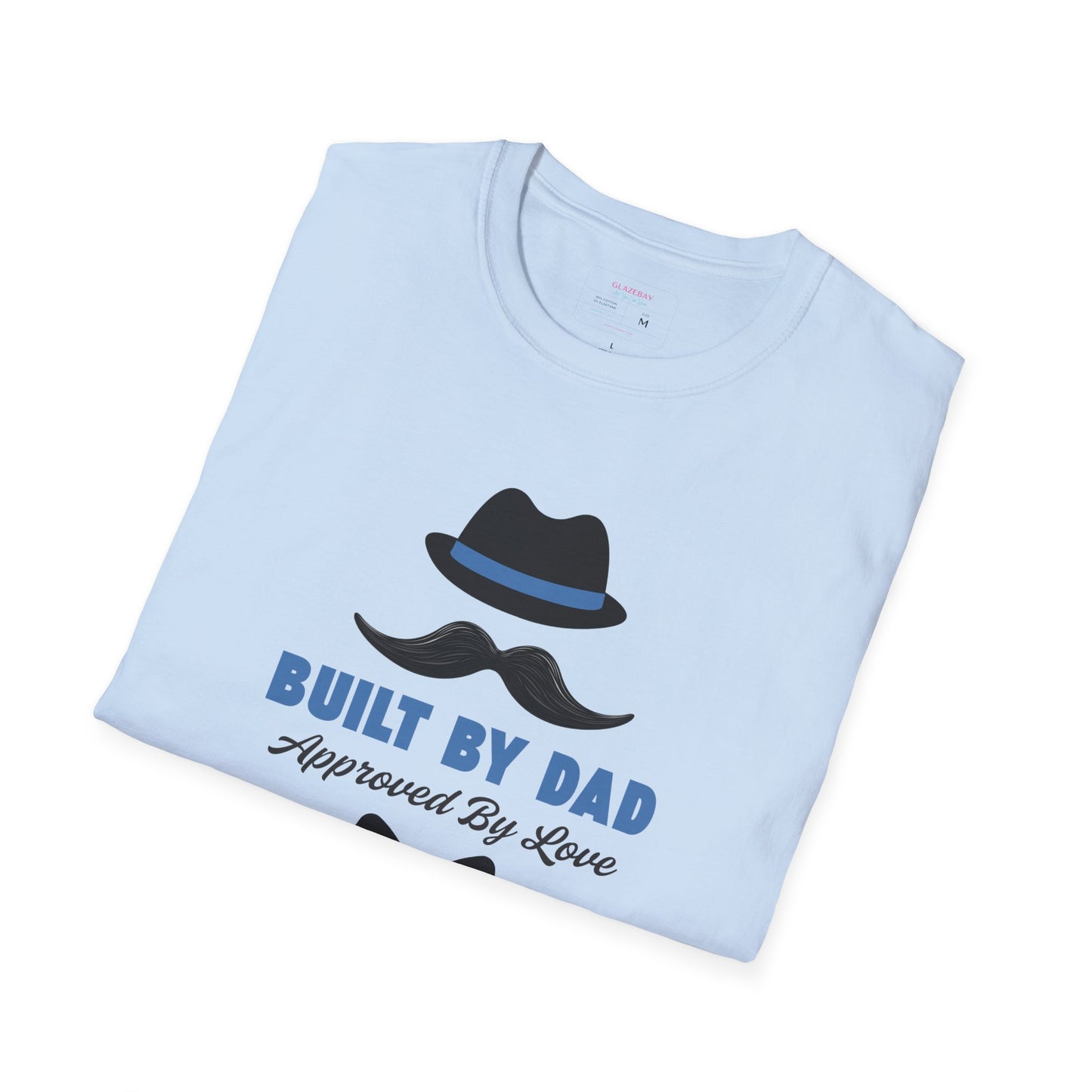 Father's Day Unisex T-Shirt, Gift for Dad, Built by Dad, Love, Family Reunion Shirt, Daddy's Day Apparel