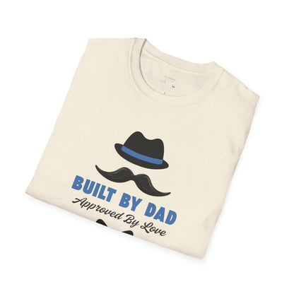 Father's Day Unisex T-Shirt, Gift for Dad, Built by Dad, Love, Family Reunion Shirt, Daddy's Day Apparel
