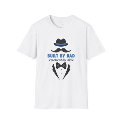 Father's Day Unisex T-Shirt, Gift for Dad, Built by Dad, Love, Family Reunion Shirt, Daddy's Day Apparel